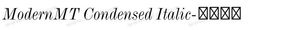 ModernMT Condensed Italic字体转换